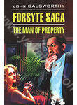 Forsyte Saga: The Man of Property