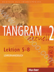 Tangram aktuell 2. Lektionen 5-8. Lehrerhandbuch
