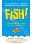 Fish!: A Remarkable Way to Boost Morale and Improve Results