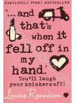 And That's When I Fell Off in My Hand: You'll Laugh Your Knickers Off!