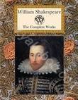 The Complete Works. William Shakespeare