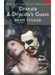 Dracula and Dracula's Guest and Other Stories