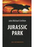Jurassic Park. Парк Юрского периода. Адаптированная книга для чтения на английск