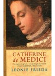 Catherine De Medici: A Biography