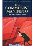 The Communist Manifesto with The Condition of the Working Class in England & Soc