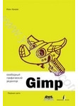 Свободный графический редактор Gimp. Первые шаги (+ CD-ROM)