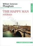The Happy Man. Stories / Счастливый человек. Рассказы