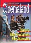 Cinemaland. History. Film Production. Film Directors