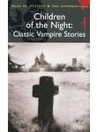 Children of the Night. Classic Vampire Stories