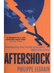 Aftershock: Reshaping the World Economy after the Crisis